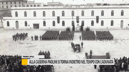 A Fano si torna indietro nel tempo con l’adunata alla caserma Paolini – VIDEO item-thumbnail