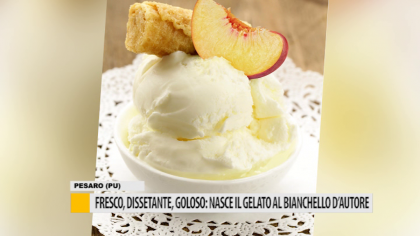 Fresco, dissetante, goloso: nasce il gelato al Bianchello d’autore – VIDEO item-thumbnail