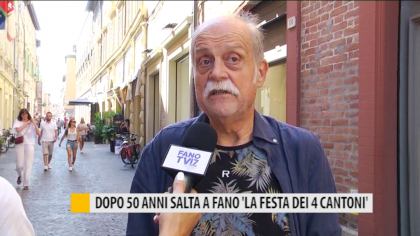 Dopo 50 anni salta a Fano “La Festa dei 4 Cantoni” – VIDEO item-thumbnail