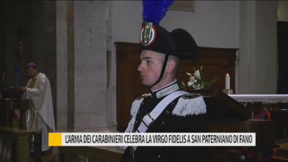L’arma dei Carabinieri celebra la Virgo Fidelis a San Paterniano di Fano – VIDEO item-thumbnail