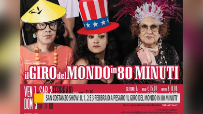 San Costanzo Show: il 1, 2 e 3 febbraio a Pesaro “Il Giro del Mondo in 80 minuti” – VIDEO item-thumbnail