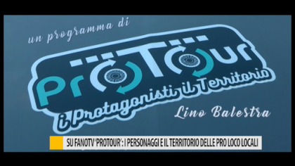 Su FanoTV “Protour”: i personaggi e il territorio delle pro loco locali – VIDEO item-thumbnail