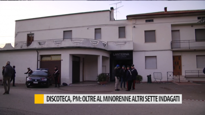 Discoteca, PM: oltre al minorenne altri sette indagati – VIDEO item-thumbnail