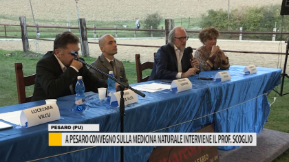 A Pesaro convegno sulla medicina naturale, interviene il prof. Scoglio – VIDEO item-thumbnail