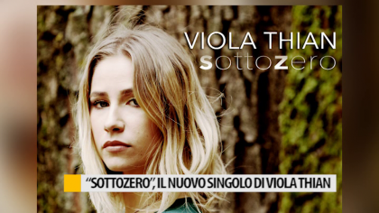“Sottozero”, il nuovo singolo di Viola Thian – VIDEO item-thumbnail
