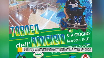 Disabilità, a Marotta torneo di Hockey in carrozzina elettrica 8 e 9 giugno – VIDEO item-thumbnail