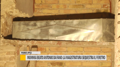 Mummia Beato Antonio da Fano: la magistratura sequestra il feretro – VIDEO item-thumbnail