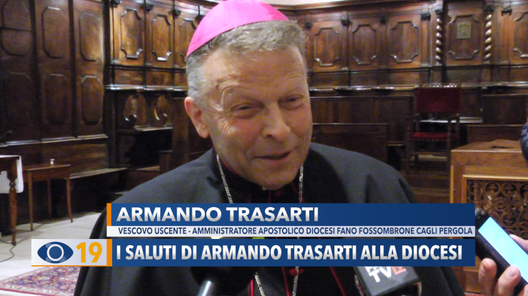 I saluti di Armando Trasarti alla Diocesi di Fano Fossombrone Cagli Pergola – VIDEO
