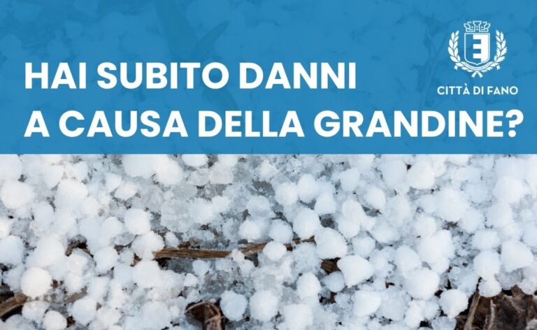 Danni da grandine, il Comune di Fano attiva il modulo online per le segnalazioni: ecco come fare
